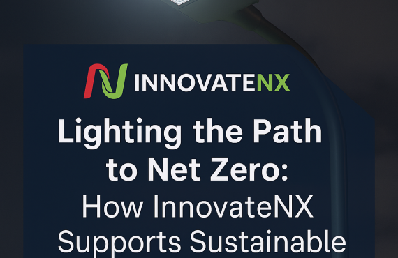 Lighting the Path to Net Zero: How InnovateNX Supports Sustainable Building Goals