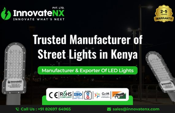Trusted Manufacturer of Street Lights in Kenya