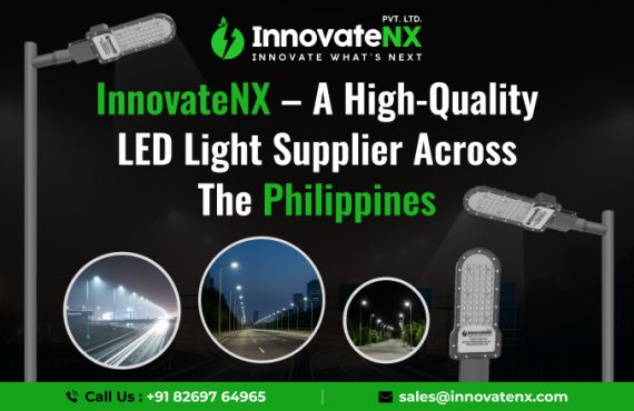 InnovateNX – A High-Quality LED Light Supplier Across the Philippines