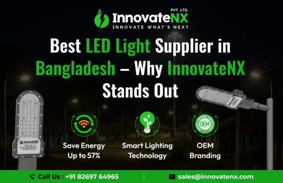 Best LED Light Supplier in Bangladesh – Why InnovateNX Stands Out